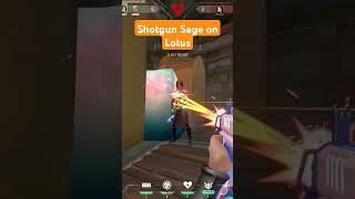 Lotus Shotgun Sage  #valorant #valorantclips #valorantgaming #gaming #shortvideo #shorts