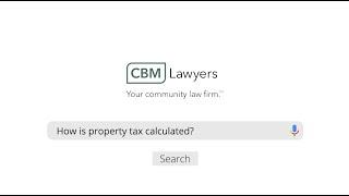 How is Property Tax Calculated?