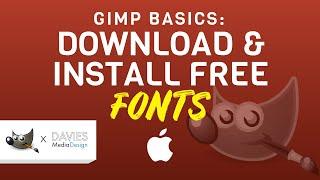 How to Download and Install Fonts | GIMP for MAC