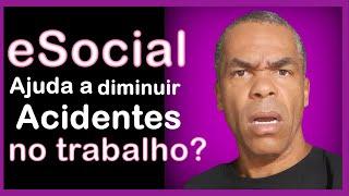 O eSocial ajuda a evitar acidentes de trabalho?