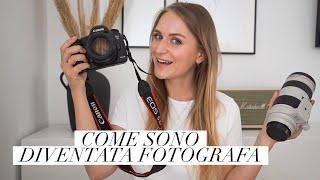 Come sono diventata FOTOGRAFA? Q&A fotografia + consigli per iniziare