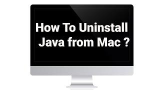 How to Uninstall ( Remove ) Java from Mac