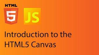 HTML5 Canvas tutorial 1 - Introduction to the HTML5 canvas