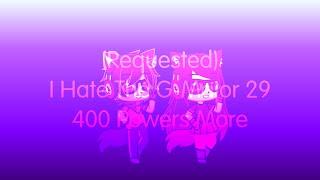 (Requested) I Hate The G-Major 29 400 Powers More