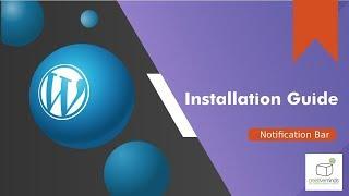 Fully Customize Notifications With The Notification Bar Plugin for WordPress Installation Tutorial