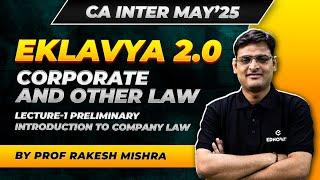 CA Inter May'25 | EKLAVYA 2.0 | Law | Introduction | Prof. Rakesh Mishra