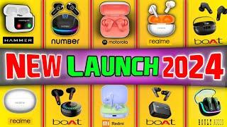 New Launch Earbuds 2024 | Best earbuds You Can Buy in 2024