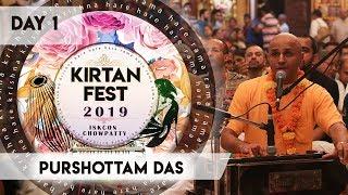 Kirtan Fest 2019 | Day 1 Kirtan | Purushottam Das | ISKCON Chowpatty