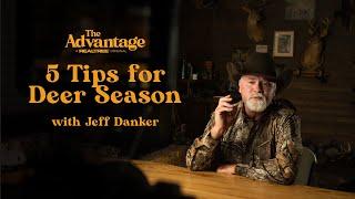 5 Deer Hunting Tips | Ways To Have a Better Whitetail Deer Season | The Advantage