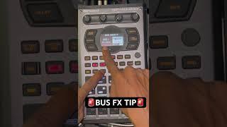 SP-404 MKII Bus FX Tip Shortcut