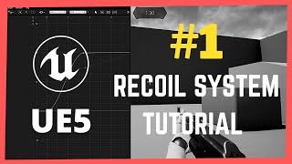 How To Create A Realistic Recoil System In Unreal Engine 5 | #1 UE5 Smooth Recoil
