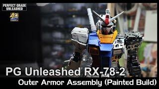 PG Unleashed RX-78-2 Gundam Outer Armor Assembly (Painted Build)