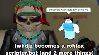 Iwhdjz becomes a roblox bot