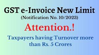 New Limit on Applicability of e-Invoicing from 1st August 2023 || New Updates || GST || in Tamil