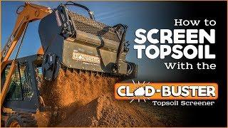 How to Screen Topsoil with the Clod-Buster