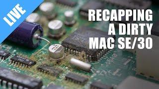 Recapping a dirty Macintosh SE/30