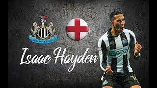 Isaac Hayden ● Skills , Long Passes , Tackles ●│2018 - 2019│►HD