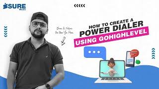 Mastering Power Dialer | Go High Level | Isuremedia #gohighlevel #tutorial