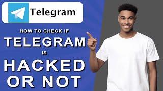 How to check if telegram is hacked or not (2024)