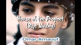 Omar Arnaout - House of the Prophet (Lyric)