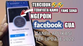 CARA MENGETAHUI ORANG YANG SUKA NGEPOIN FB KITA