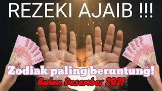 REZEKI AJAIB!! 3 ZODIAK PALING BERUNTUNG DI BULAN DESEMBER 2021 #desember2021