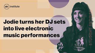 Student Stories | Jodie turns her DJ sets into live electronic music performances