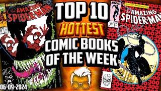 Affordable SYMBIOTE Keys Heating Up!  Top 10 Trending Hot Comic Books of the Week 