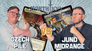 Czech Pile vs Jund Midrange || North 100 Showdown