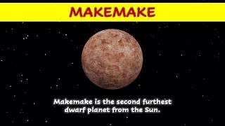 Dwarf Planet Makemake | Facts About Dwarf Planet Makemake