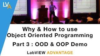 Why and How to use OOP in LabVIEW Part 3–Demo, CLD Summit