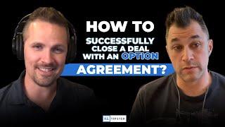 How to Close a Land Deal with an Option Agreement