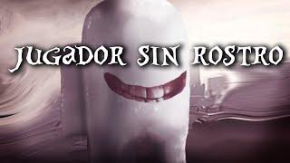 El Fantasma del Jugador Sin Rostro de Among Us | Creepypasta