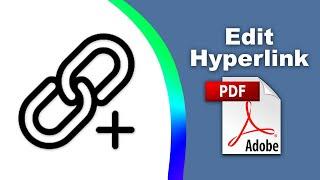 How to edit hyperlinks in a pdf file (Edit PDF) using Adobe Acrobat Pro DC