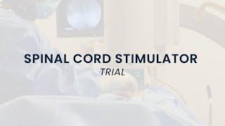 Spinal Cord Stimulation Trial - What You Need To Know