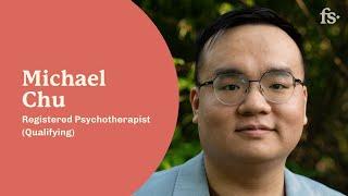 Michael Chu, Registered Psychotherapist (Qualifying) | First Session