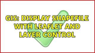 GIS: Display Shapefile with leaflet and layer control