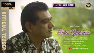 Kitni Yaadein | Official Teaser | Amit Kumar