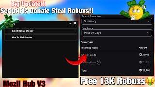 BEST Steal Robux Pls Donate Script [ ] - Mozil Hub | HOP TO RICH SERVER | STEAL ROBUX | KEYLESS