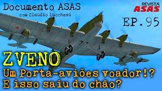 Zveno: Um Porta-Aviões Voador!? E isso saiu do chão? – #Documento Revista Asas Ep 095 16/11/2022