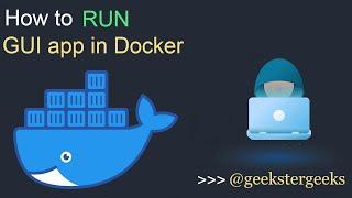 How to run GUI app in Docker