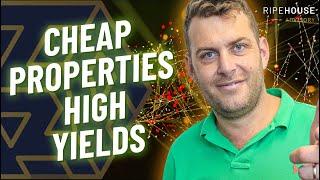 Cheap Properties and High Yields