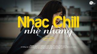 Nhạc Chill Lofi 2024 - Những Bản Lofi Mix Chill Nhẹ Nhàng Cực Hay -Nhạc Trẻ Lofi Gây Nghiện Hot 2024