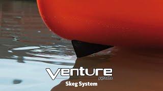 Introducing a 10,000 year first, the Venture Canoes Skeg System!