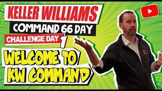 Keller Williams Command 66 Day Challenge Day 1 - Welcome to KW Command