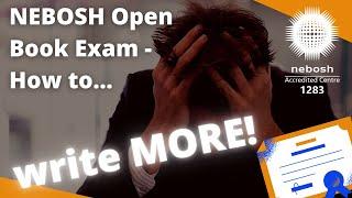 How to write more words and get more points in the NEBOSH Open Book Exam