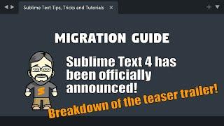 [MG03] Sublime Text 4 officially announced! Breaking down the teaser trailer!