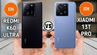 Xiaomi 13T Pro Vs Redmi K60 Ultra   #Trakontech.