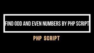 find ODD and EVEN numbers by PHP Script #short