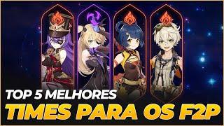 TOP 5 MELHORES TIMES F2P DE GENSHIN IMPACT #genshinimpact #dicasgenshin #natlan